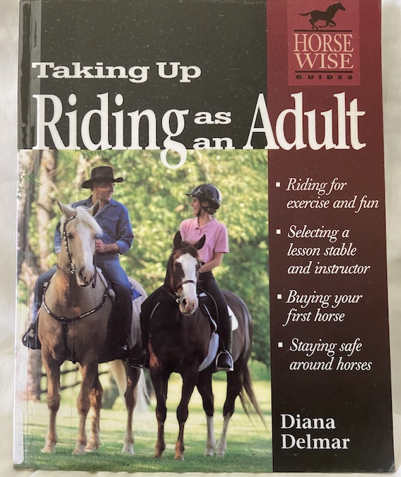 Taking up Riding as An Adult, by Diana Delmar